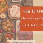 how to avoid the acceptable secret sin
