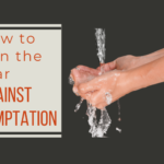 How to win the war against temptation