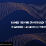Harness-the-power-of-God-through-the-Holy-Spirit-to-overcome-fear-and-fulfill-your-purpose