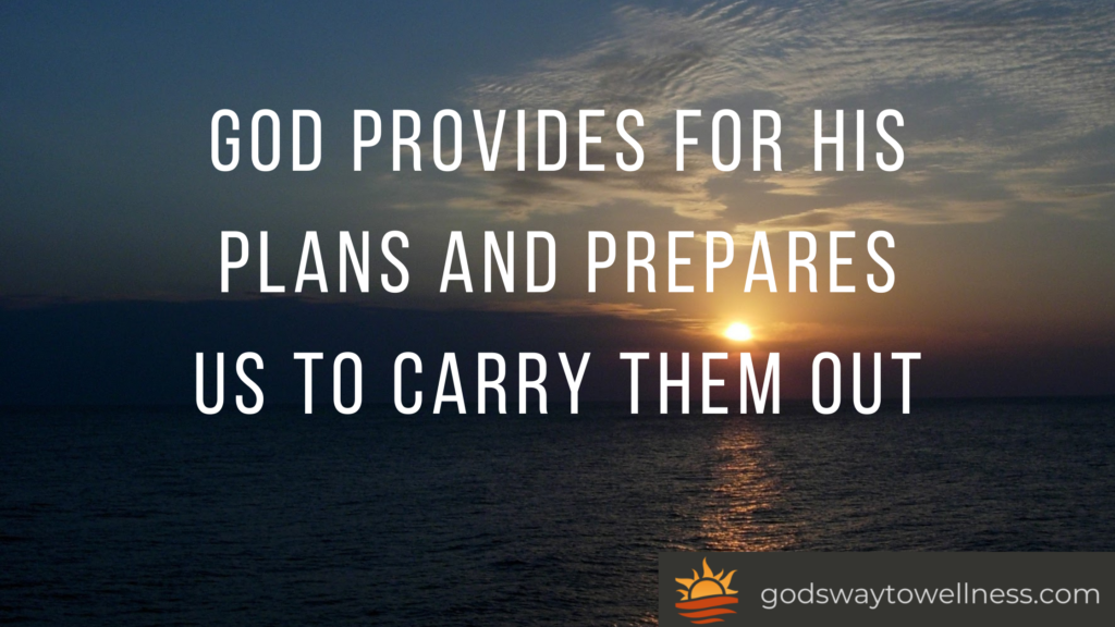 God provides for His plans