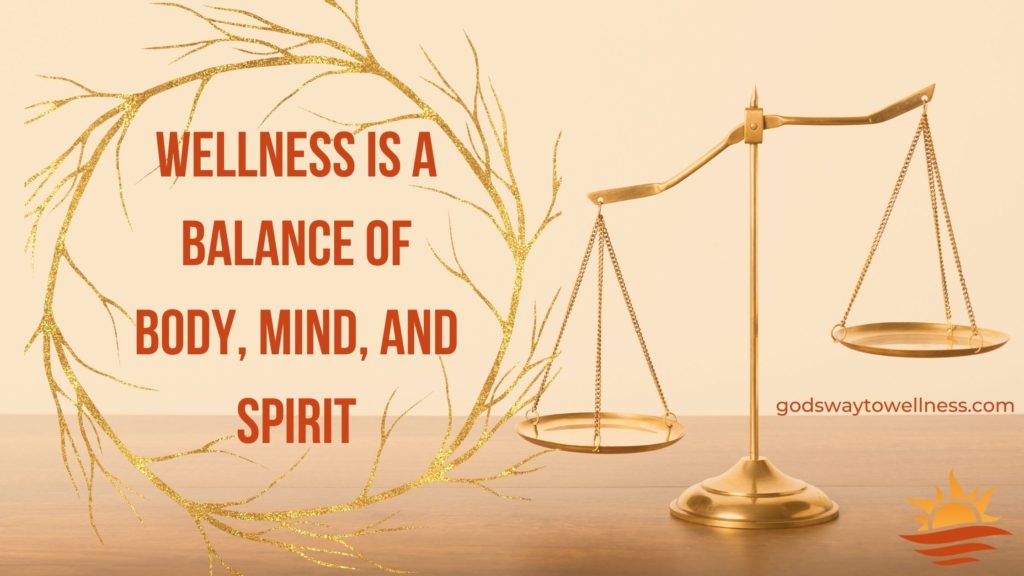 wellness is a balance of body mind and spirit