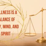 wellness is a balance of body mind and spirit