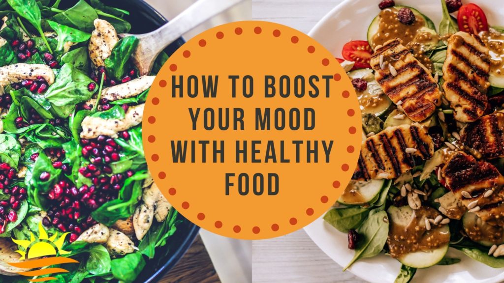 Boost your mood with healthy food