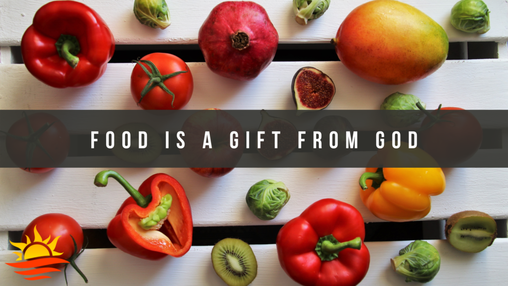 food is a gift from God