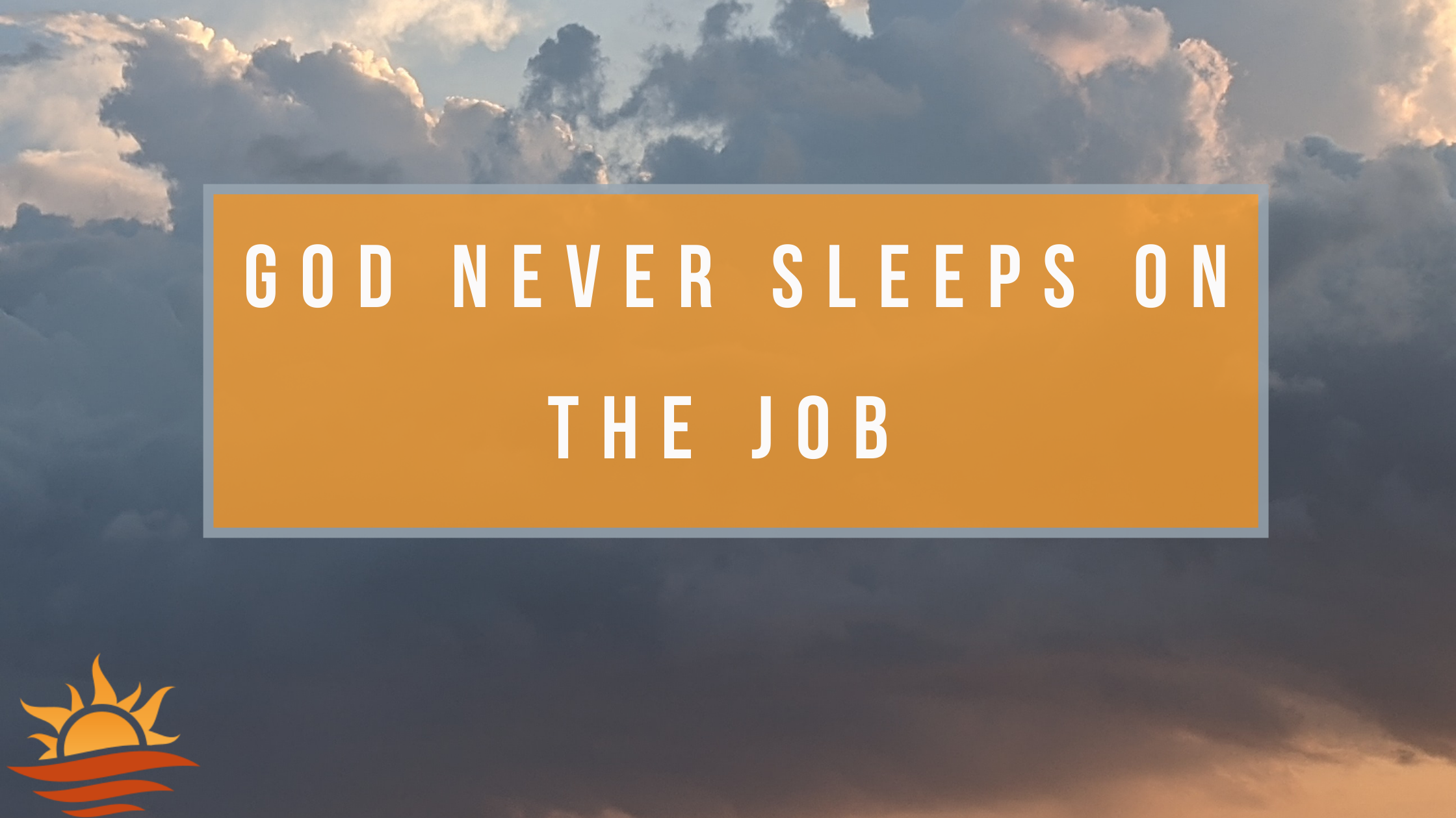 God Never Sleeps on the Job - God's Way to Wellness