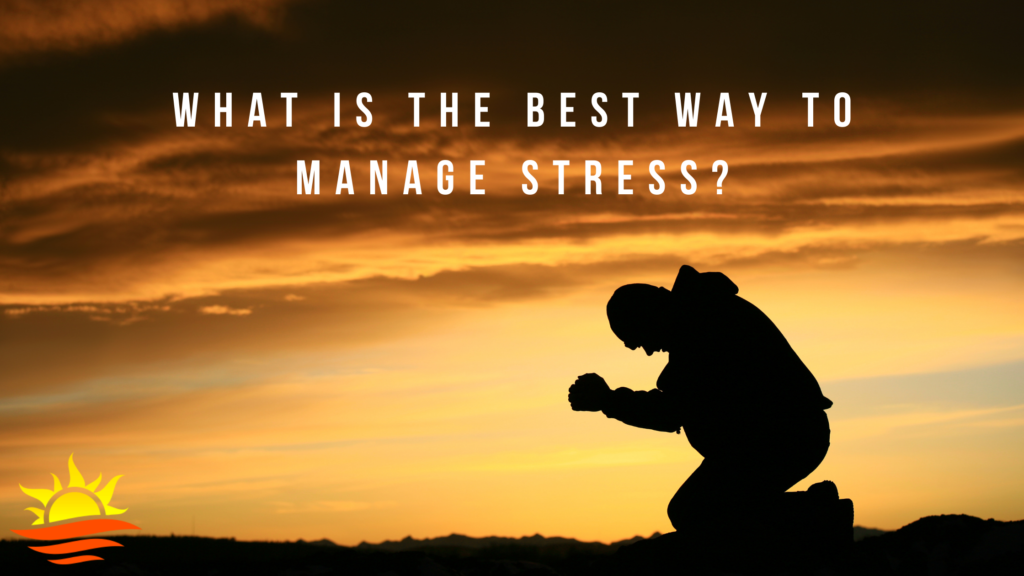 Prayer and meditation for stress management