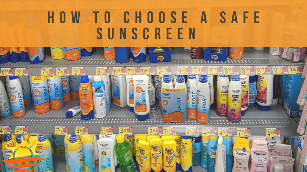 how to choose a safe sunscreen