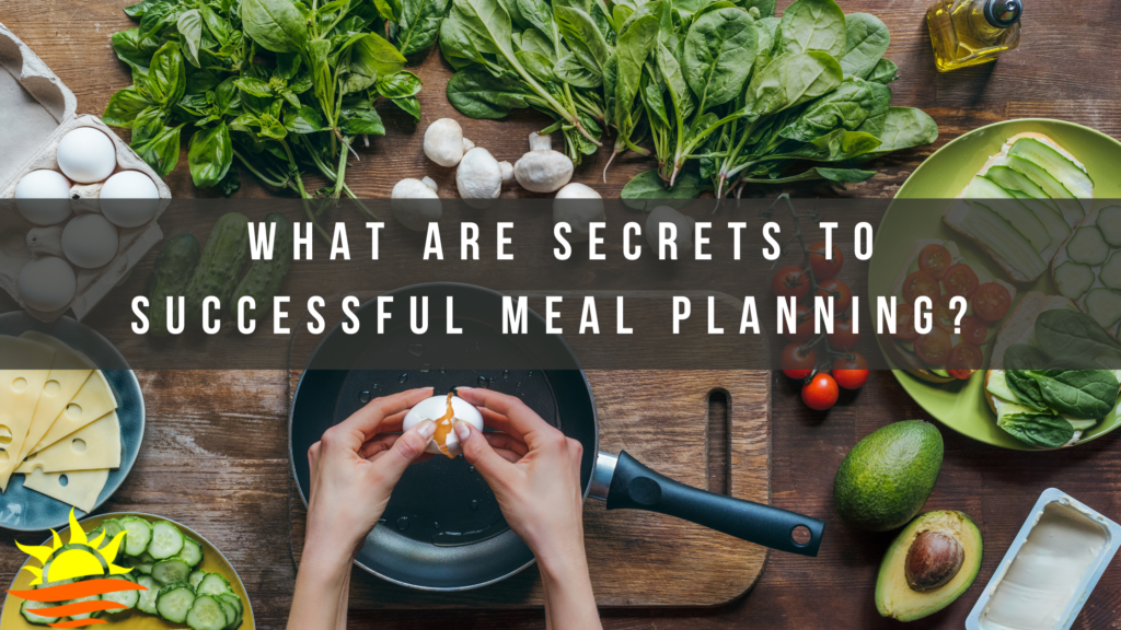 secrets to successful meal planning