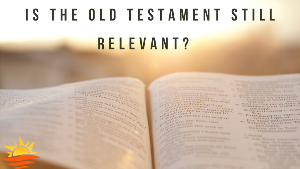 is-the-old-testament-still-relevant