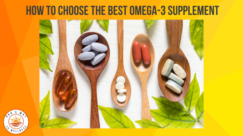 choose the best omega-3 supplement