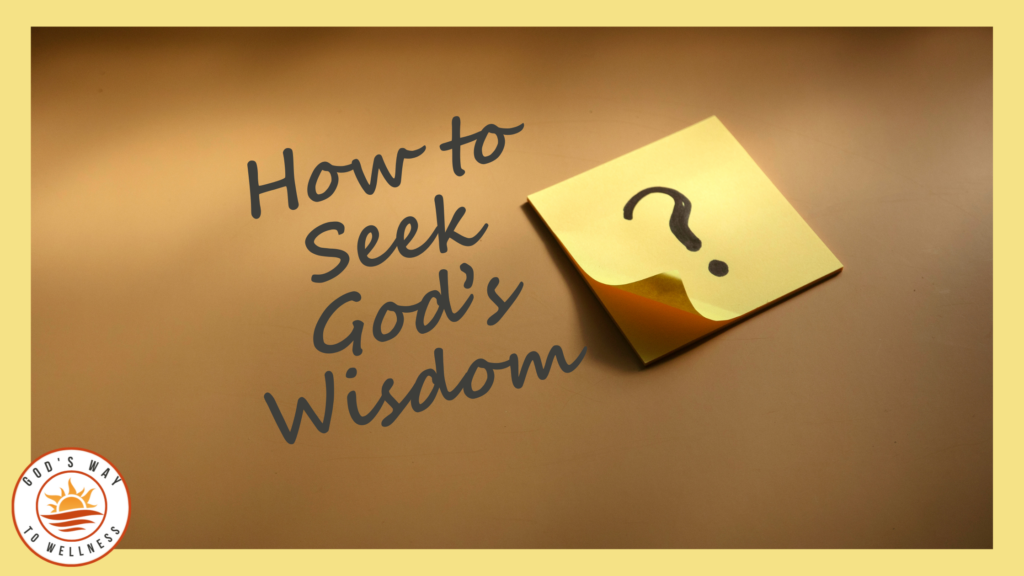 How to seek God's wisdom